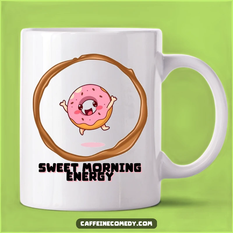 Funny Cheerful Donut Mug - Leap into Your Day with Coffee