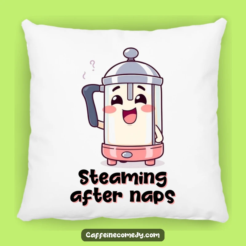 Funny Steaming French Press Pillow: Comfort and Coffee Comedy Combined
