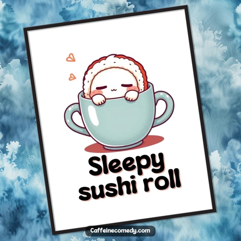 Funny Kawaii Sushi Coffee Digital Art Print: High-resolution art of a cute sushi character sleeping in a coffee mug, bringing instant calm and humor. A downloadable funny gift.