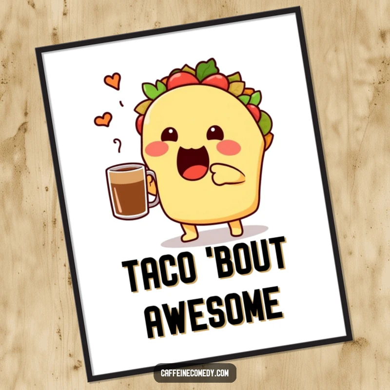 Funny enthusiastic taco character toasting a coffee mug, high-resolution digital art for vibrant and festive wall decor.