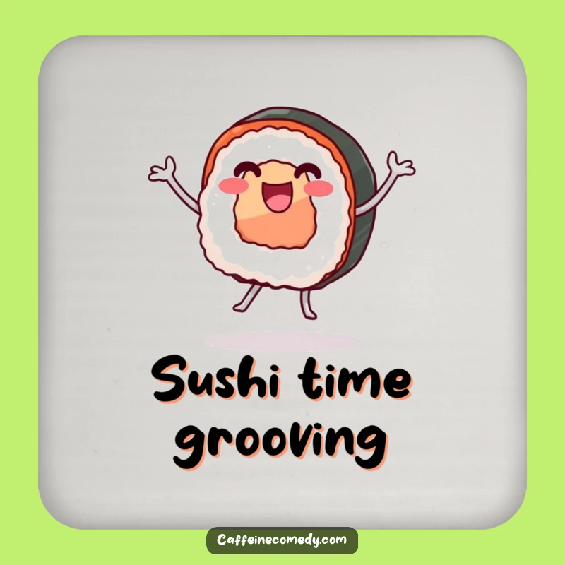 Funny Sushi Roll Dancing Coasters - Protect Your Table with Fun!
