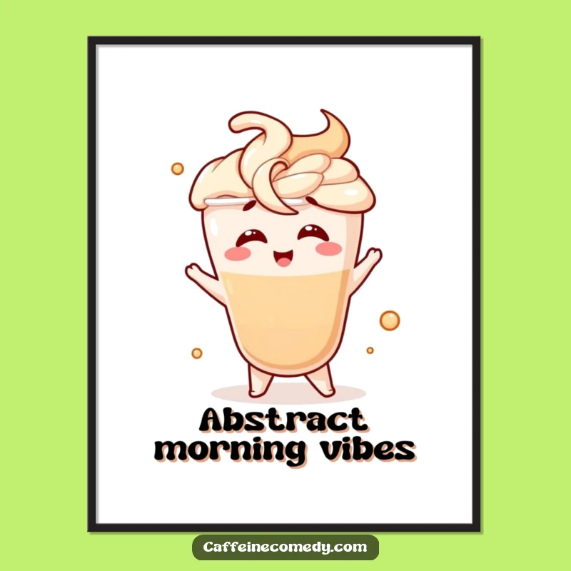 Funny Latte Swirl Poster: Giggling Motion - Hilarious Coffee Art Funny Gift!