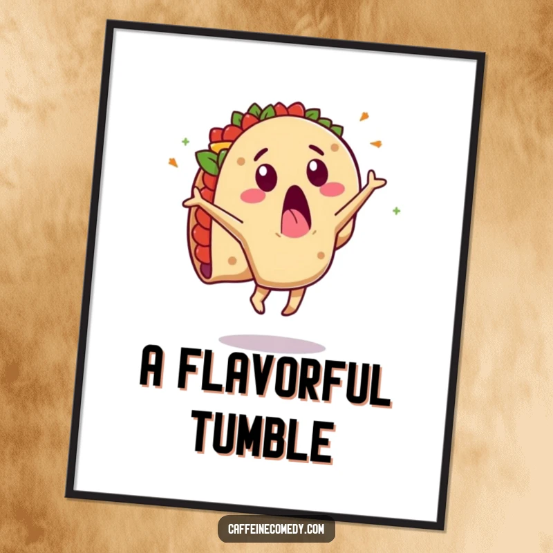 Funny poster art of a surprised taco character performing a cartwheel with its fillings exploding outwards. A playful culinary adventure.