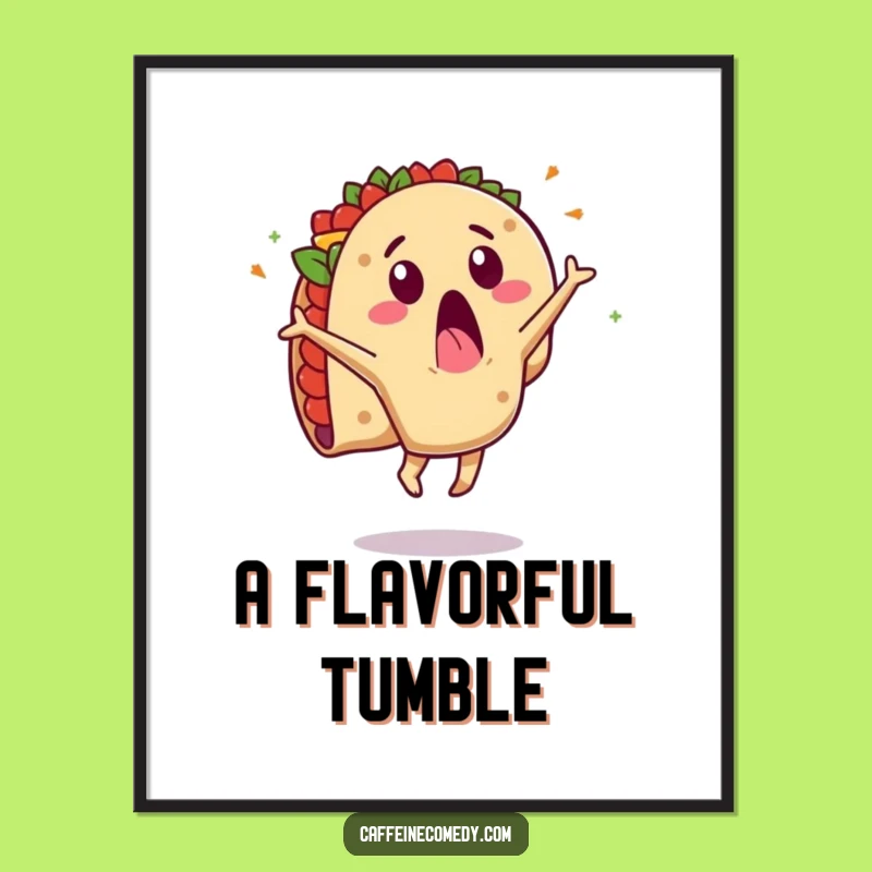 Funny Taco Cartwheel Poster: Surprised Character's Messy Flip, Whimsical Art!