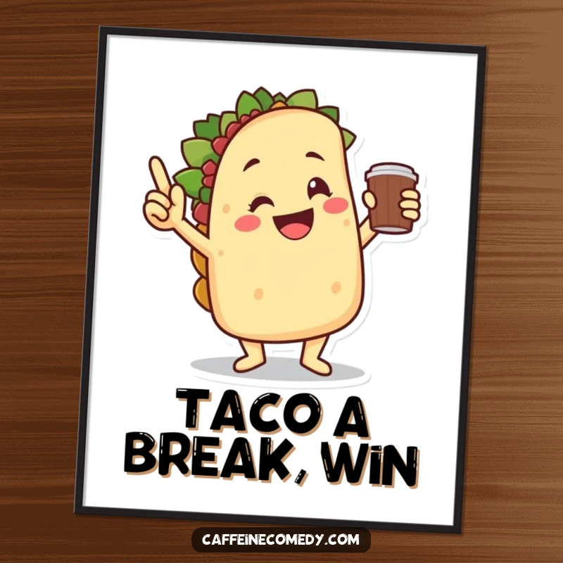 Funny smiling taco character in a jubilant victory dance, holding a coffee cup, creating a lively and humorous wall art.