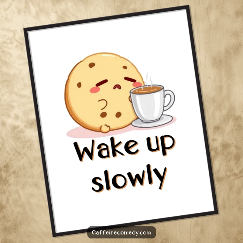 Funny Kawaii Cookie Espresso Poster: A sleepy cookie character yawns next to espresso, bringing morning humor to walls.