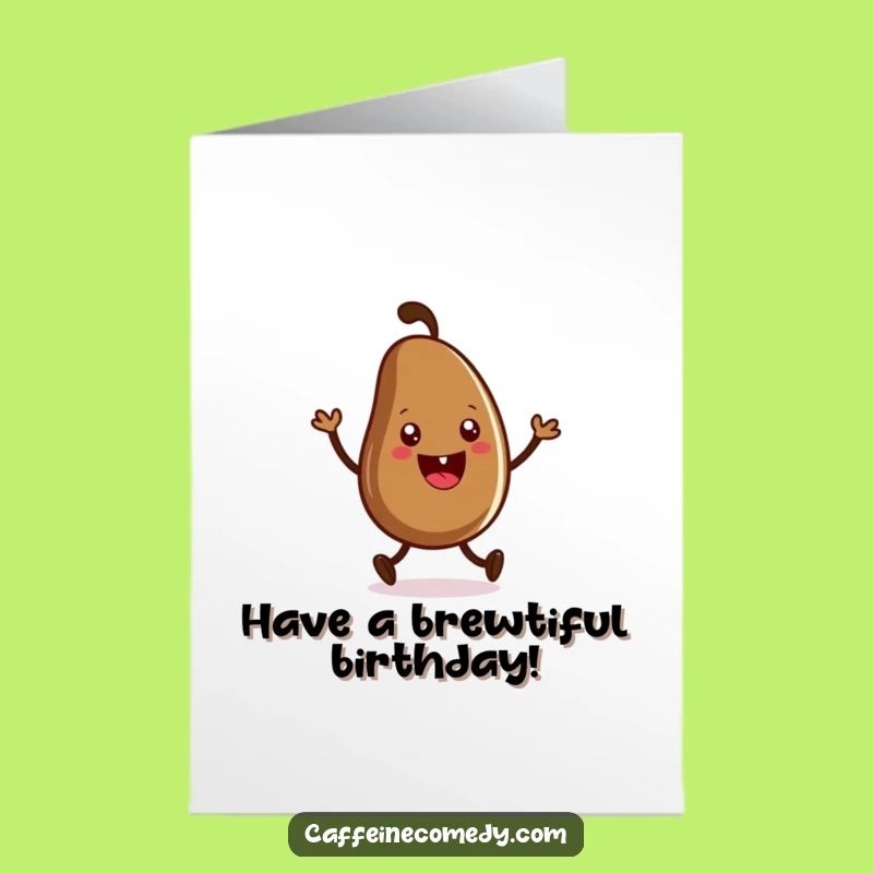 Free Printable Birthday Card: Coffee Bean Jiggles, Humorous Downloadable for a Perk-y Celebration
