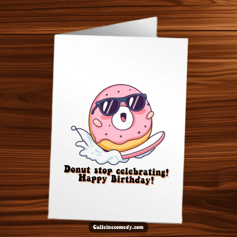Funny Free Printable Birthday Card: A surprised donut wearing tiny sunglasses surfs a milk wave, celebrating with style.