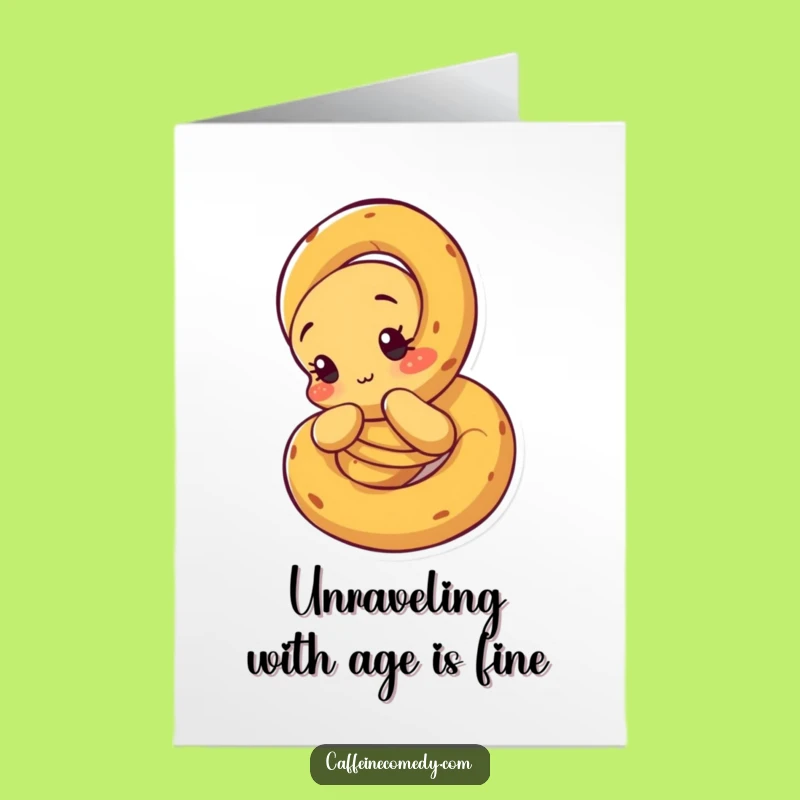 Free Printable Unraveling Pretzel Birthday Card - Funny Downloadable Gift for a Twisted Celebration
