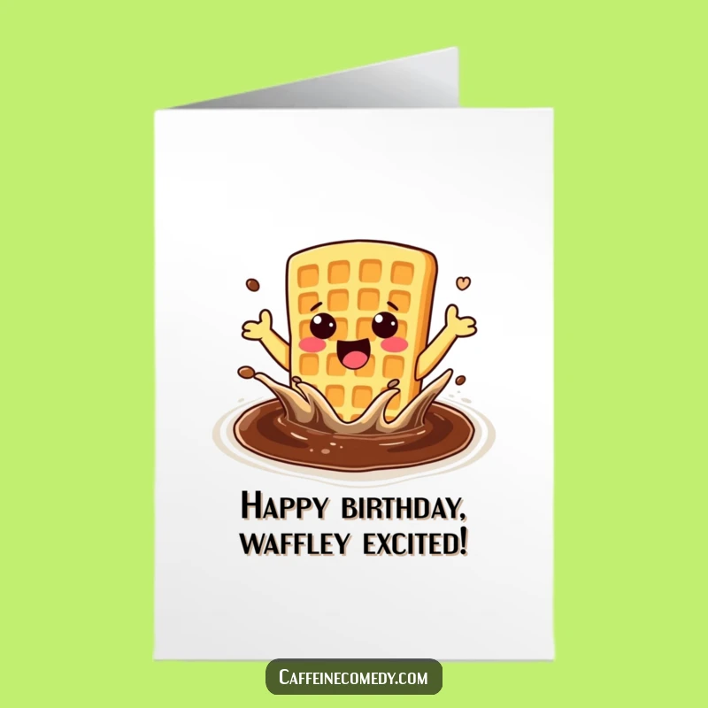 Free Printable Birthday Card: Waffle Splashes Joy in Coffee!