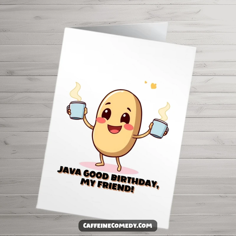 Funny Free Printable Birthday Card: A happy coffee bean juggles hot mugs, ready to celebrate a stimulating birthday.