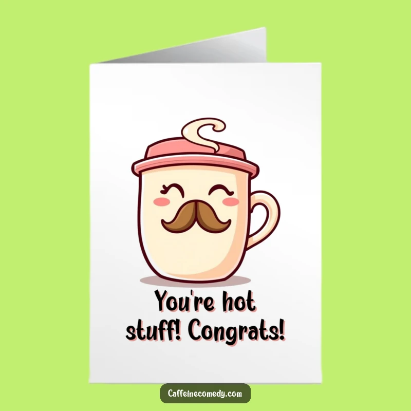 Free Printable Congrats Card: Perk Up with Our Coffee Cup Card!