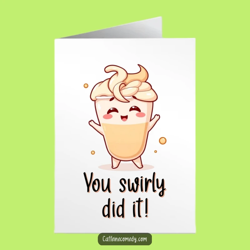 Free Printable Latte Card: Funny Congrats Swirl Downloadable Gift for Achievers