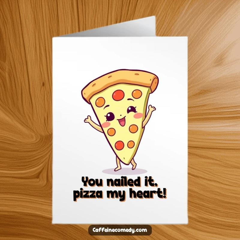 Funny free printable congratulations card showing a happy pizza slice character performing a celebratory spin, full of excitement.