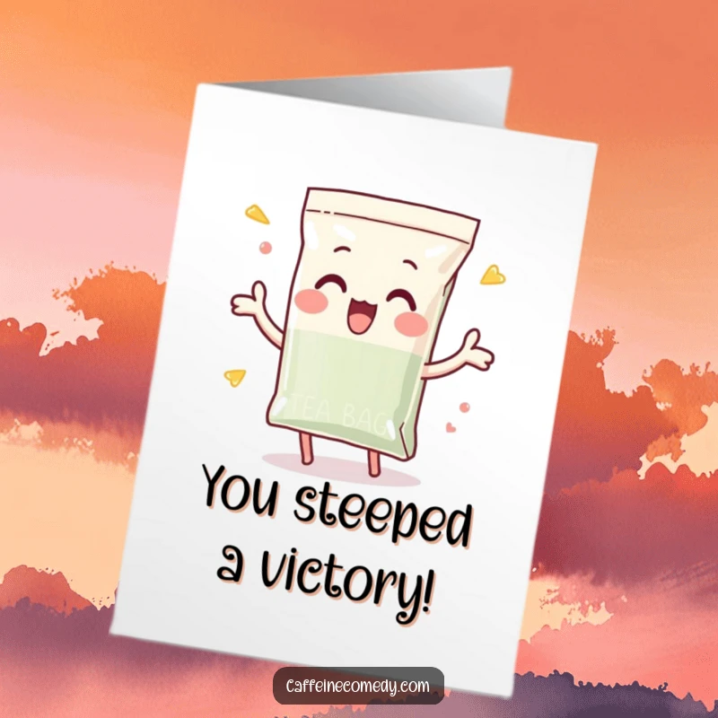 Funny free printable congratulations card: a playful tea bag character enthusiastically dunking itself, celebrating a great achievement.