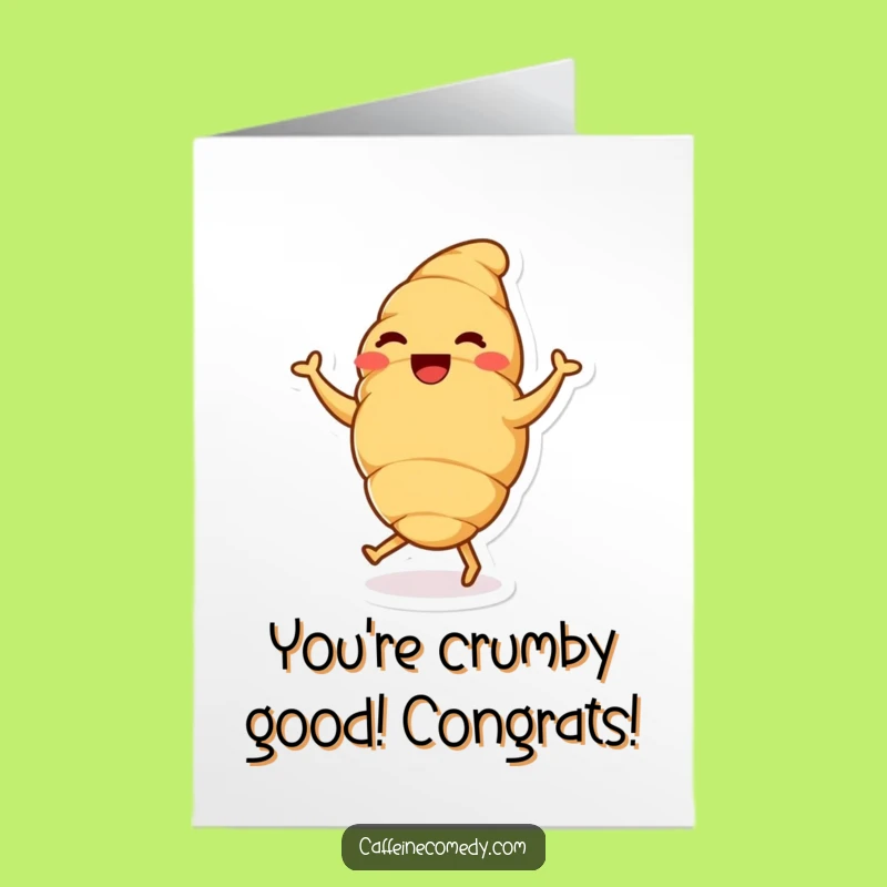 Free Printable Congrats Card: Dancing Croissant Card for a Sweet, Downloadable Gift
