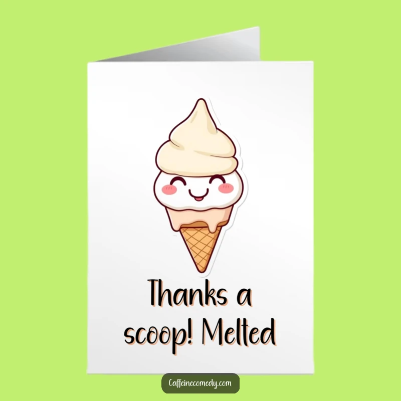 Free Printable Melting Ice Cream Thank You Card - Funny Downloadable Gift of Sweet Gratitude