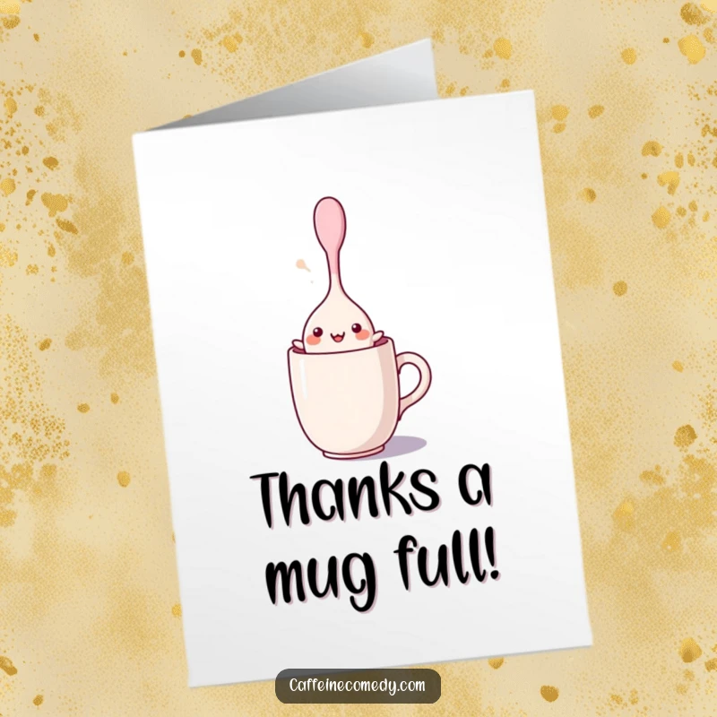 Funny Free Printable Thank You Card: A cute kawaii stirring spoon character happily dancing in a mug, expressing thanks.