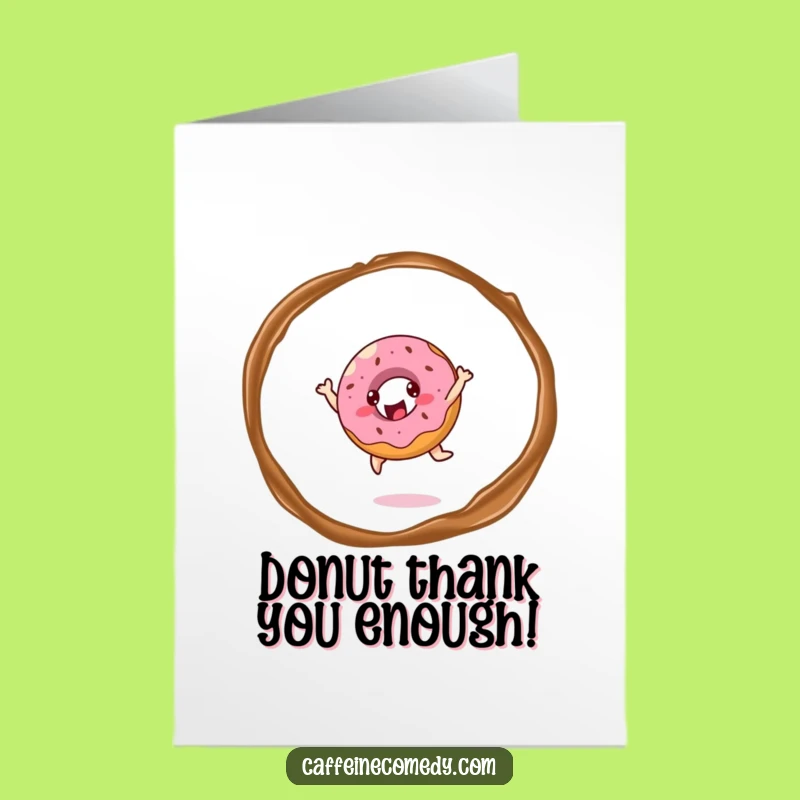 Free Printable Thank You Card: Donut Leap of Faith - Downloadable Appreciation