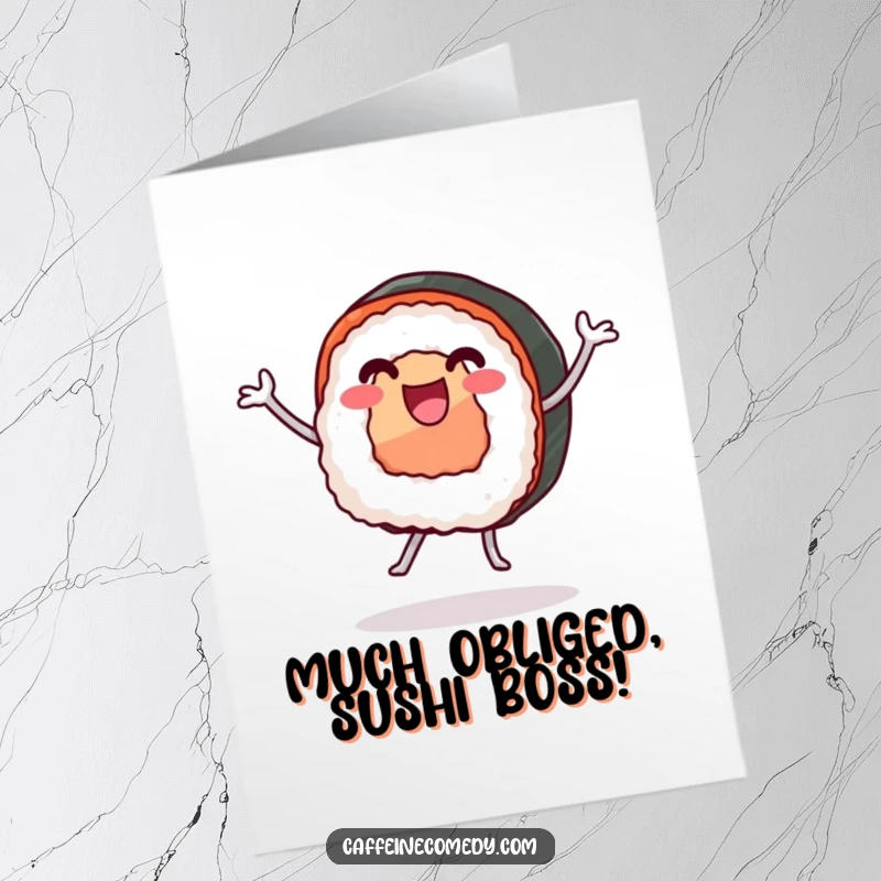 Funny Free Printable Thank You Card: A happy sushi roll with legs doing a lively dance, offering thanks with flair.