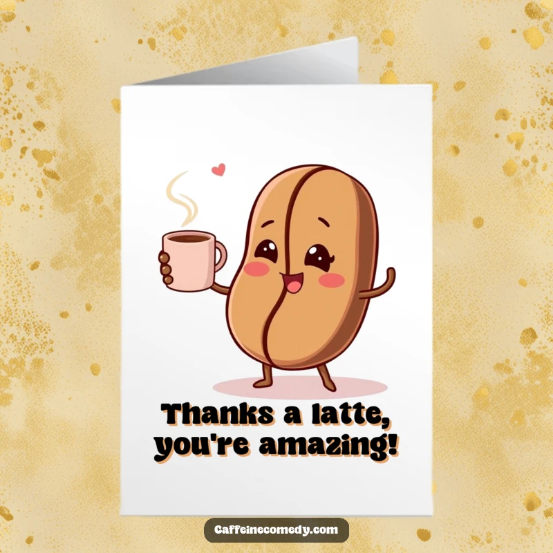 Funny Free Printable Thank You Card: A cheerful winking coffee bean juggles a steaming mug with gratitude.