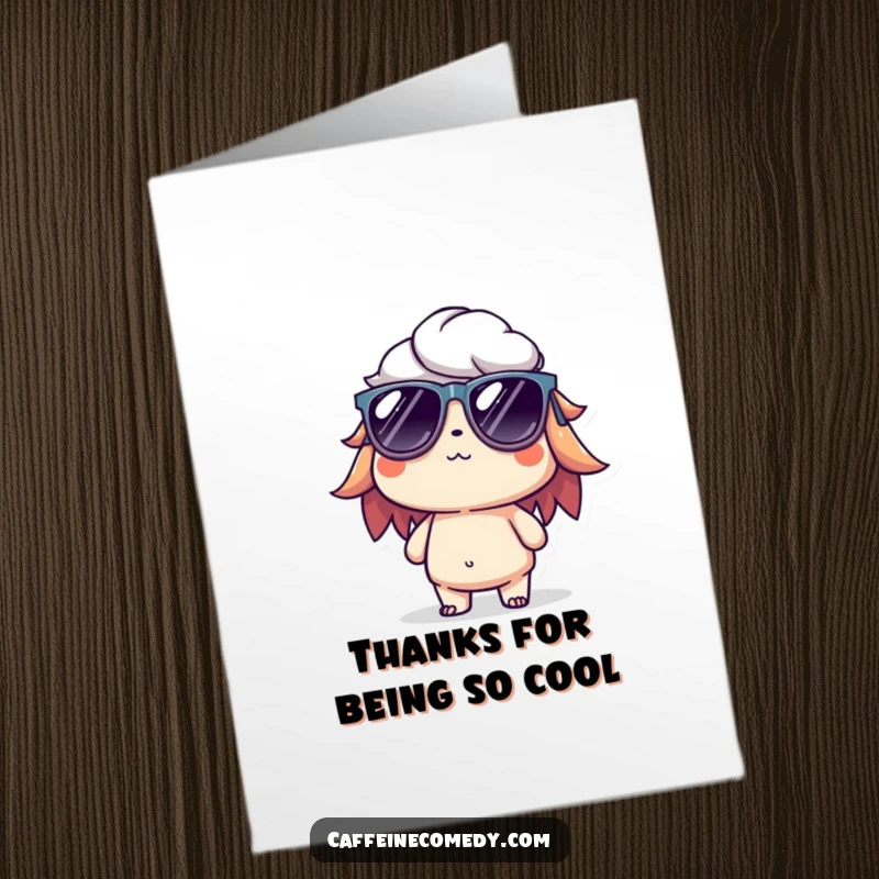 Funny free printable thank you card: a cool cold brew character in sunglasses, offering chill gratitude with effortless style.