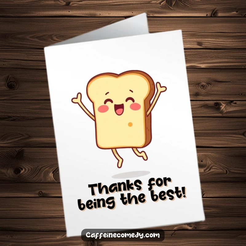 Funny Free Printable Thank You Card with a piece of toast character leaping joyfully, conveying heartfelt thanks with surprise.