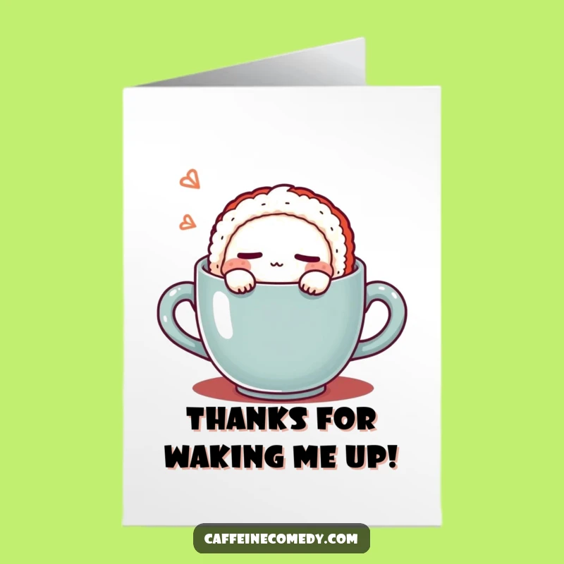Free Printable Thank You Card: Sleepy Sushi in Mug Funny Downloadable Gift