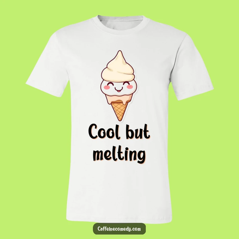 Funny Melting Ice Cream T-Shirt: Smiling Character Cheerfully Melting, Fun Apparel Gift