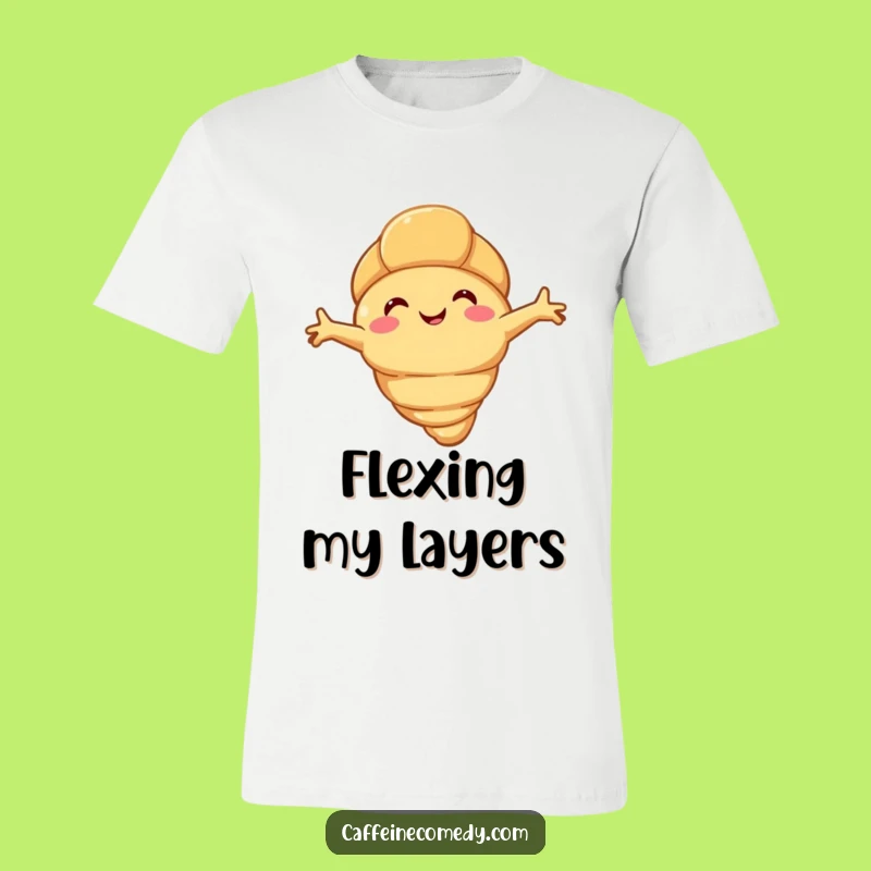 Funny Croissant Stretch T-Shirt: Happy Flaky Character, Hilarious Gift