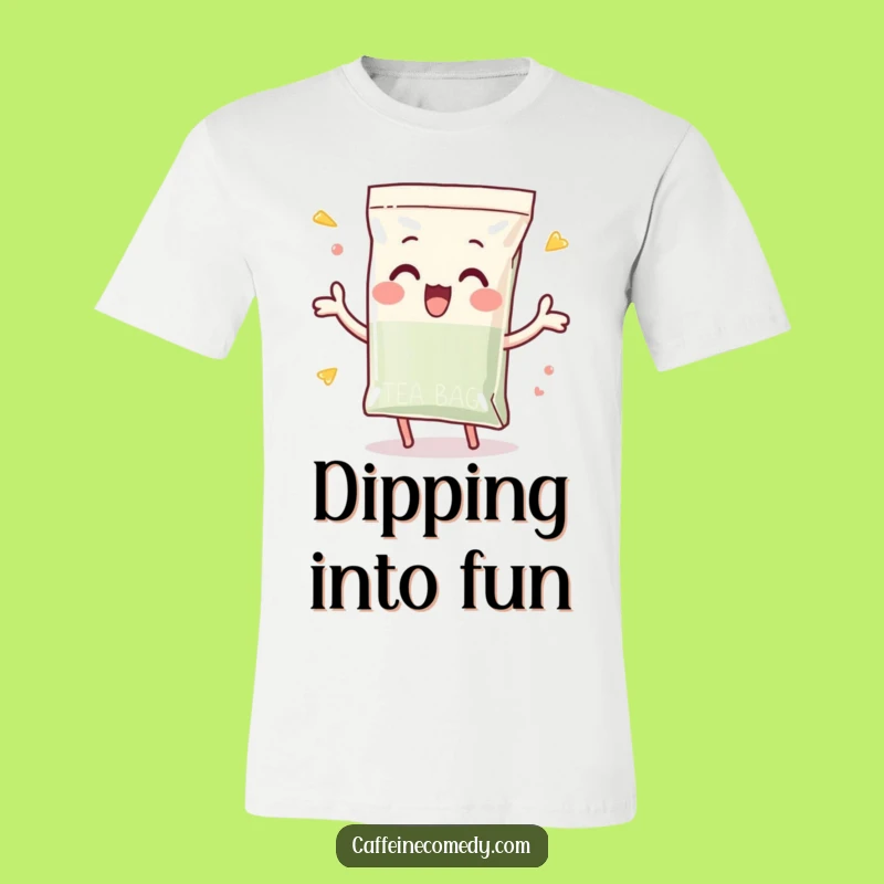 Funny Tea Bag T-Shirt: Enthusiastic Dunk - Hilarious Tea Apparel Funny Gift!