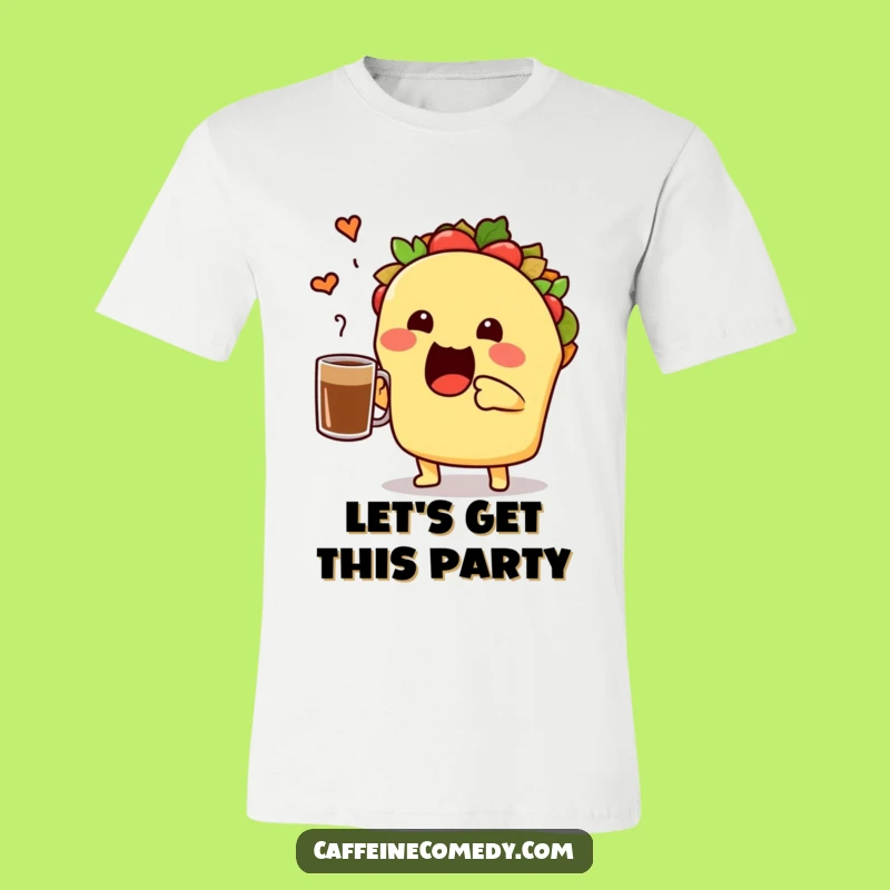 Funny Taco Toast T-Shirt: Fiesta Coffee Lover Tee